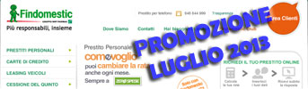 Promozione prestiti personali Findomestic Come Voglio in offerta a Luglio 2013
